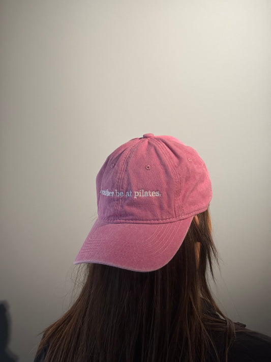 I'd rather be at Pilates. - Pilates Statement Cap